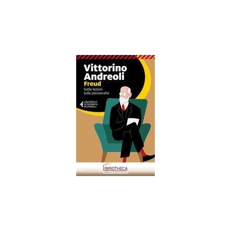 Freud. Sette lezioni sulla psicoanalisi