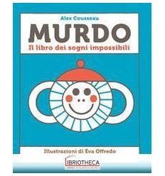 Murdo. Il libro dei sogni impossibili