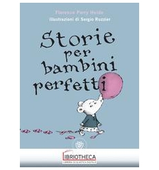 STORIE PER BAMBINI PERFETTI