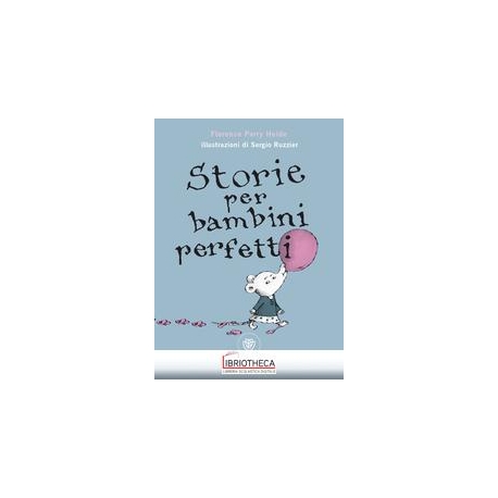 STORIE PER BAMBINI PERFETTI