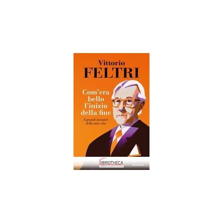 COM'ERA BELLO L'INIZIO DELLA FINE