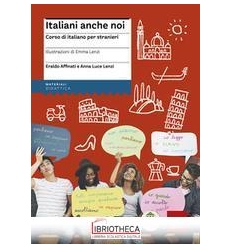 ITALIANI ANCHE NOI-CORSO DI ITALIANO PER STRANIERI