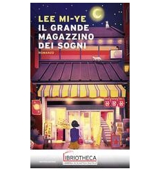 IL GRANDE MAGAZZINO DEI SOGNI