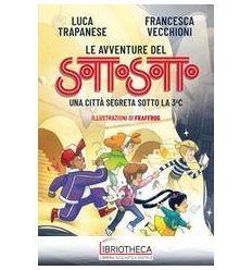 LE AVVENTURE DEL SOTTOSOTTO