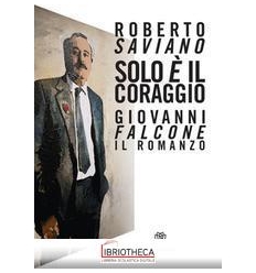 SOLO E' IL CORAGGIO