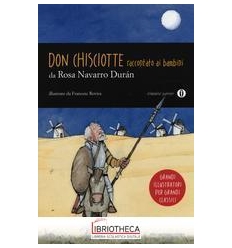 DON CHISCIOTTE RACCONTATO AI BAMBINI