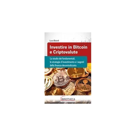 INVESTIRE IN BITCOIN E CRIPTOVALUTE