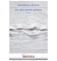 PER OGNI PAROLA PERDUTA