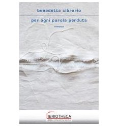 PER OGNI PAROLA PERDUTA