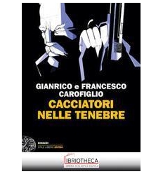 CACCIATORI NELLE TENEBRE