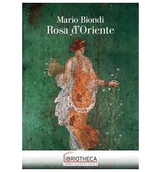 ROSA D'ORIENTE