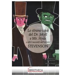 STRANO CASO DEL DR. JEKYLL E MR. HYDE E ALTRI RACCON