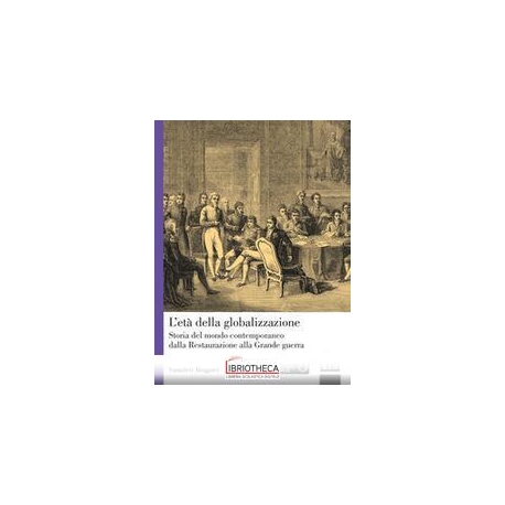 L'ET DELLA GLOBALIZZAZIONE. STORIA DEL