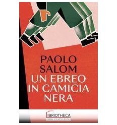 UN EBREO IN CAMICIA NERA