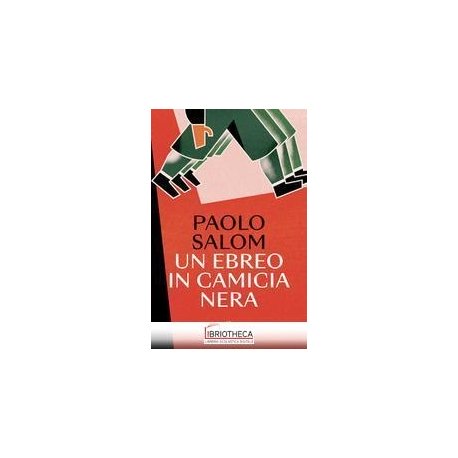 UN EBREO IN CAMICIA NERA