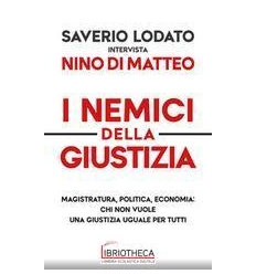 NEMICI DELLA GIUSTIZIA (I)