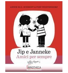 JIP E JANNEKE AMICI PER SEMPRE