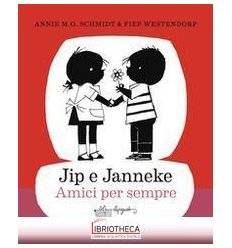 JIP E JANNEKE AMICI PER SEMPRE