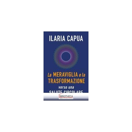 LA MERAVIGLIA E LA TRASFORMAZIONE