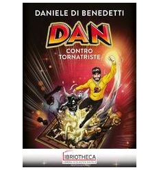 DAN CONTRO TORNATRISTE