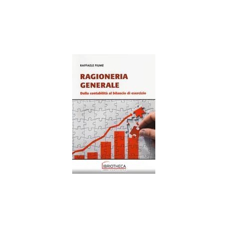 RAGIONERIA GENERALE - DALLA CONTABILIT? AL BILANCIO