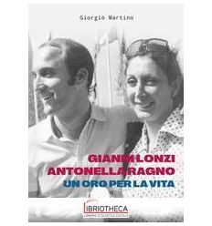 GIANNI LONZI E ANTONELLA RAGNO