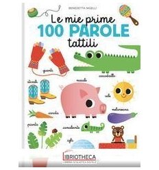 LE MIE PRIME 100 PAROLE TATTILI