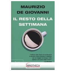IL RESTO DELLA SETTIMANA
