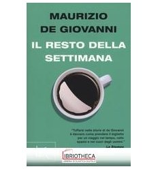 IL RESTO DELLA SETTIMANA