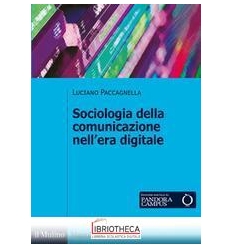 Sociologia della comunicazione nell'era