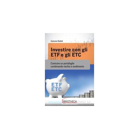 INVESTIRE CON GLI ETF E GLI ETC