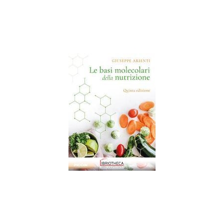 Le basi molecolari della nutrizione