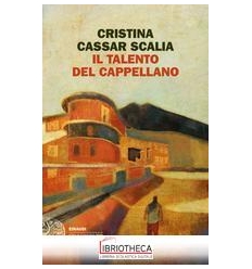 IL TALENTO DEL CAPPELLANO