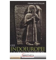 INDOEUROPEI E LE ORIGINI DELL'