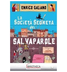LA SOCIETÀ SEGRETA DEI SALVAPAROLE
