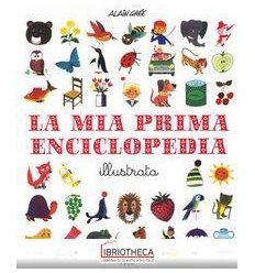 LA MIA PRIMA ENCICLOPEDIA ILLUSTRATA