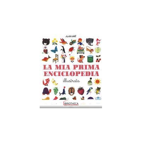 LA MIA PRIMA ENCICLOPEDIA ILLUSTRATA
