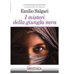 MISTERI DELLA JUNGLA NERA. EDIZ. INTEGRALE. CON SEGN