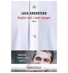 DISDICI TUTTI I MIEI IMPEGNI