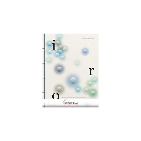 IRO - L'ESSENZA DEL COLORE NEL DESIGN GIAPPONESE