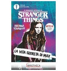 STRANGER THINGS VITA SEGRETA DI MAX