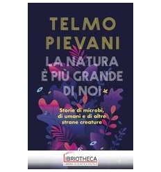 LA NATURA E PIU GRANDE DI NOI
