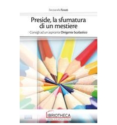 Preside: la sfumatura di un mestiere