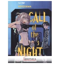 CALL OF THE NIGHT 03