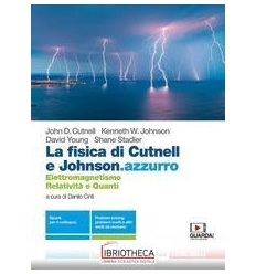 FISICA DI CUTNELL E JOHNSON.AZZURRO ED. MISTA