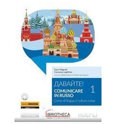 COMUNICARE IN RUSSO. CORSO DI LINGUA E CULTURA RUSSA