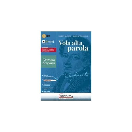 VOLA ALTA PAROLA VOL. GIACOMO LEOPARDI