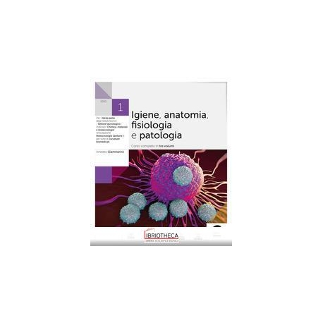 IGIENE ANATOMIA FISIOLOGIA E PATOLOGIA 1 ED. MISTA