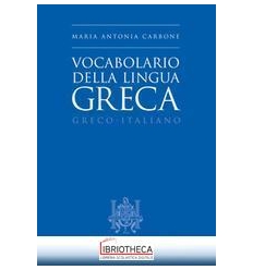 VOCABOLARIO DELLA LINGUA GRECA