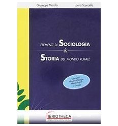 ELEMENTI DI SOCIOLOGIA E STORIA DELL'AGRICOLTURA N.E. ED. MISTA